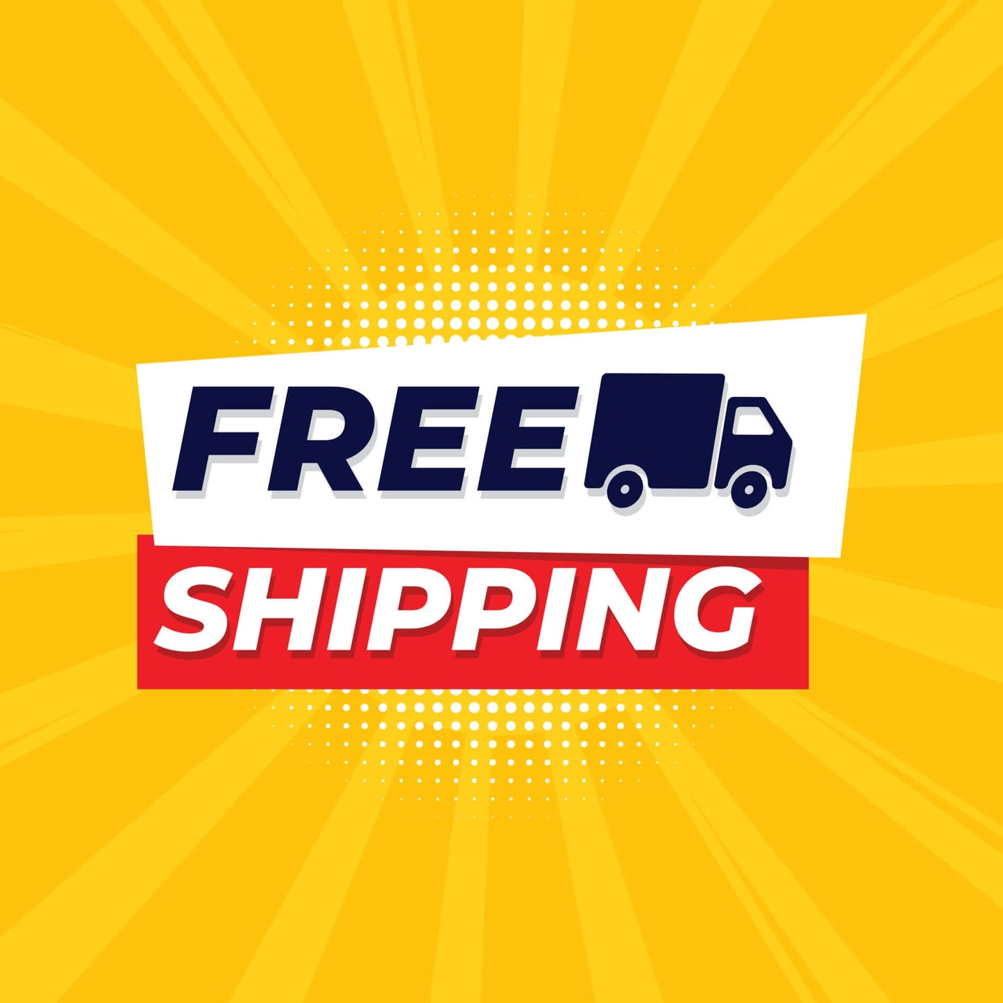 FREE SHIPPING banner with delivery truck on a bright yellow background.