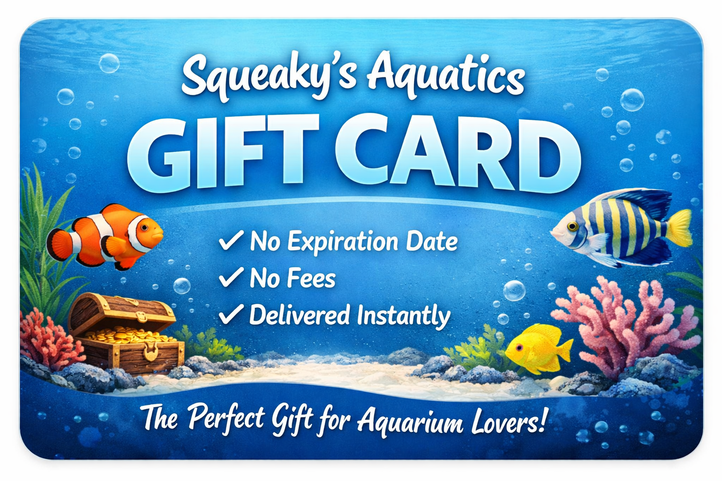 Squeaky's Aquatics Digital Gift Card